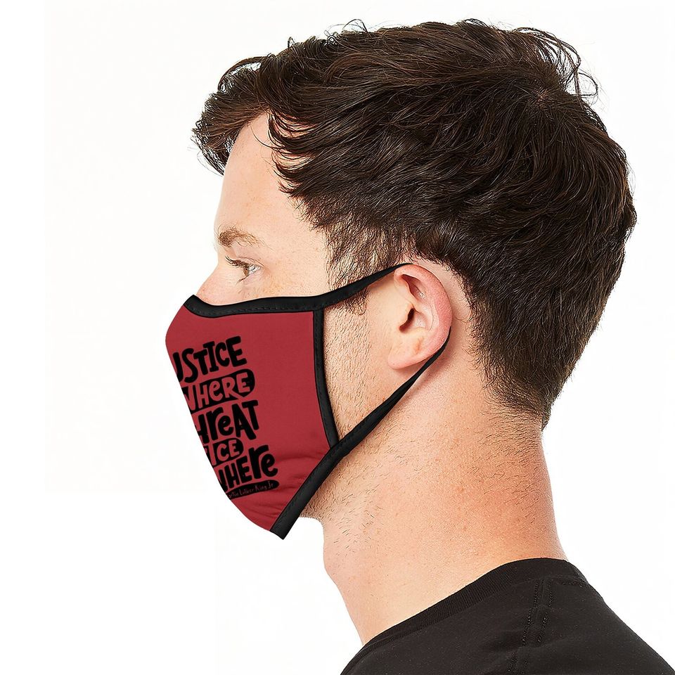 Inspirational Social Justice Quote Injustice Face Mask