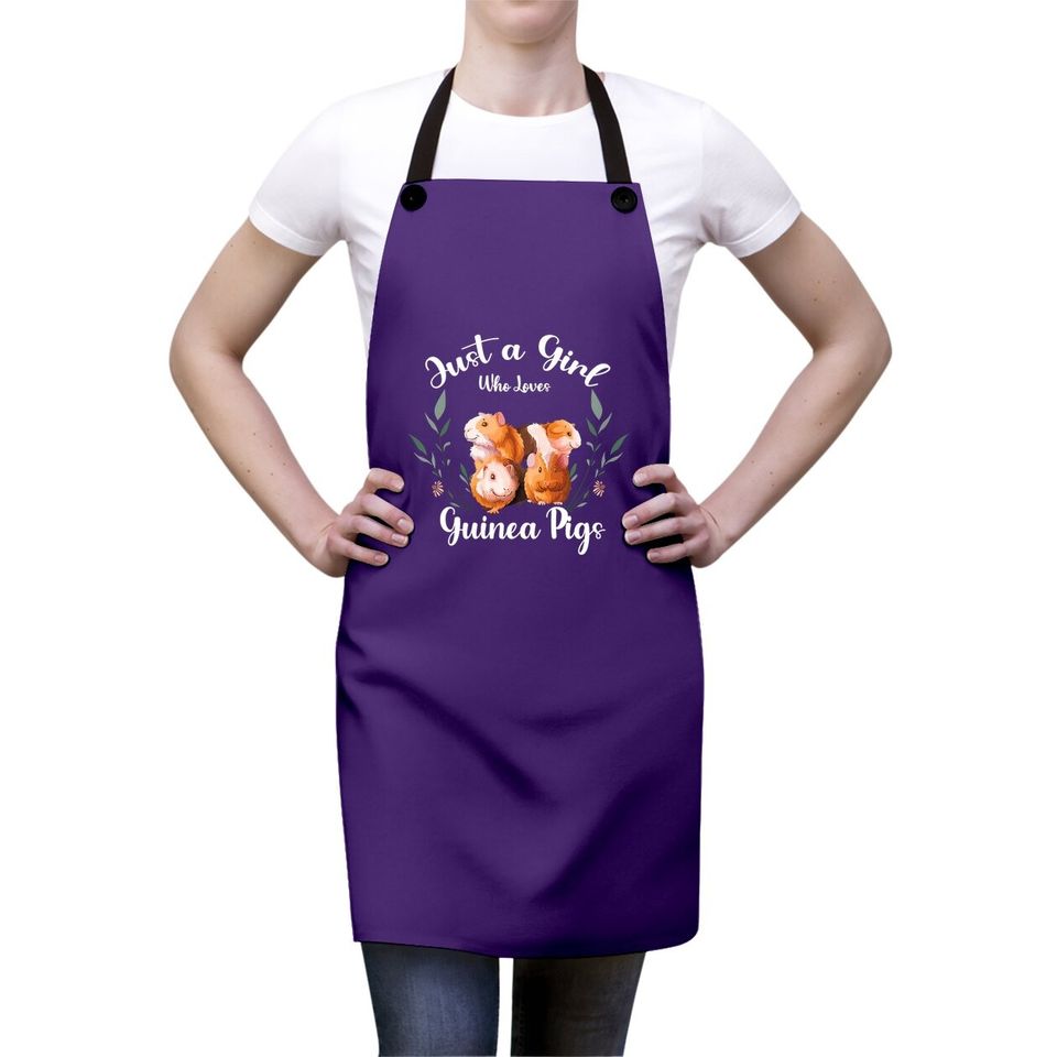 Guinea Pig Just A Girl Who Loves Guinea Pigs Apron