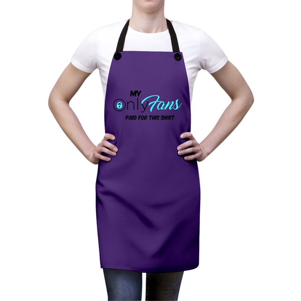 Only Fans My Only Fans Paid For This Apron Apron