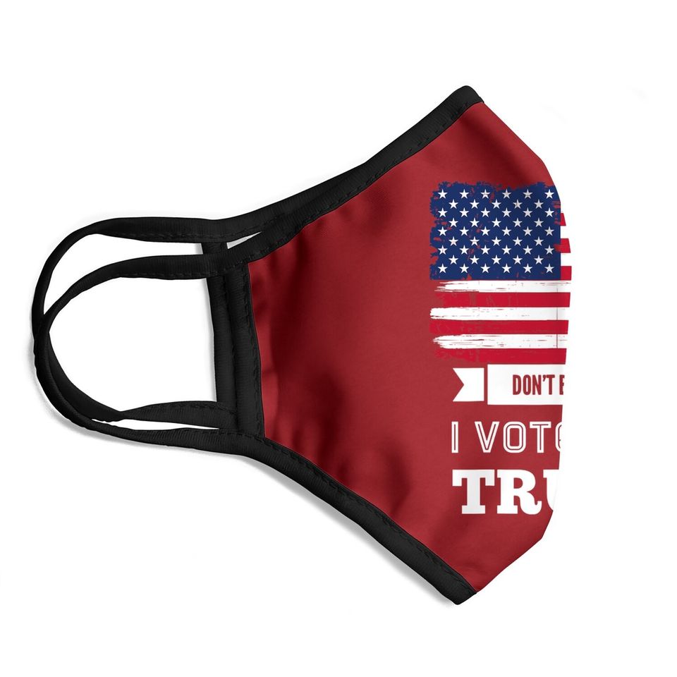 Don't Blame Me I Voted For Trump Distressed Vintage Flag Face Mask