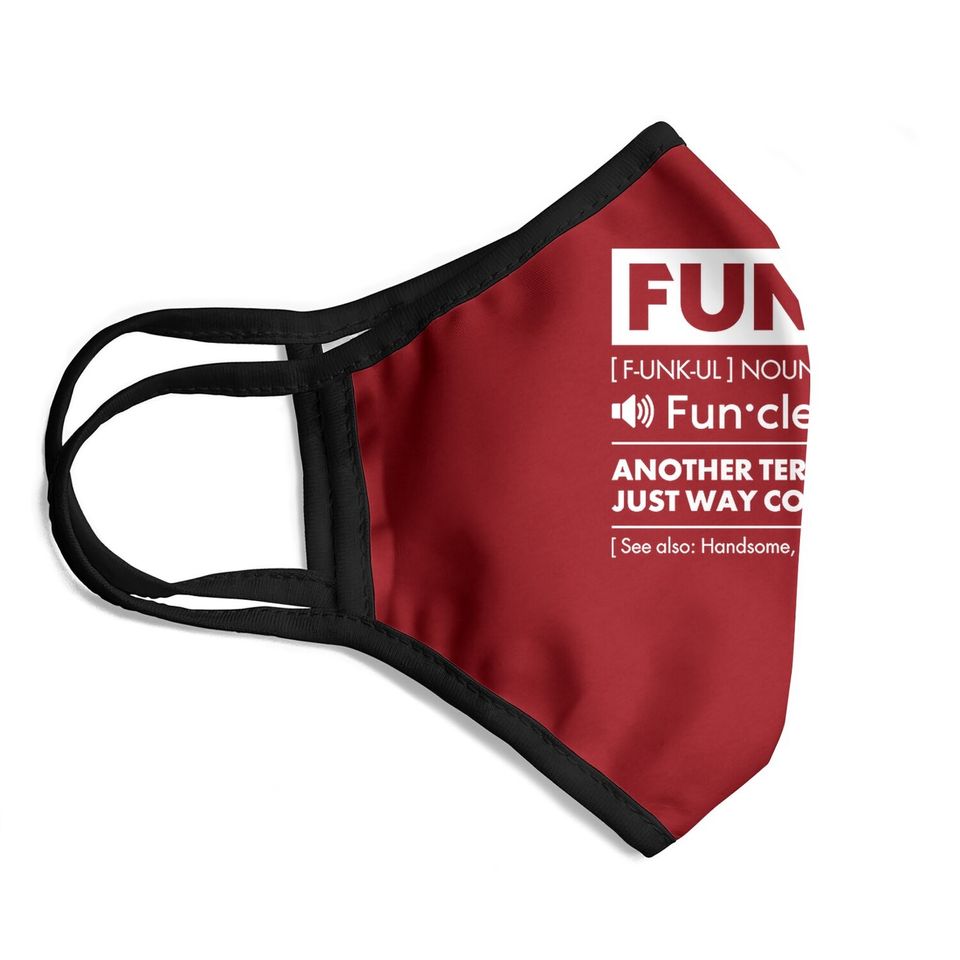 Comfiv Funcle Face Mask For Best Uncle Face Mask Ever Cool Face Mask