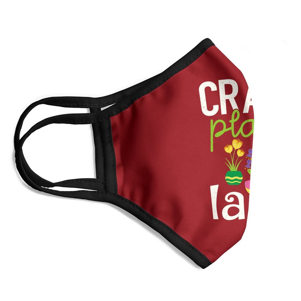 Gardening Face Mask - Crazy Plant Lady Face Mask