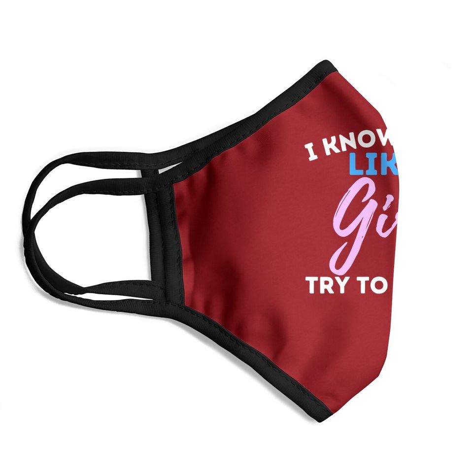 I Know I Swim Like A Girl - Swimming Swimmer Water Sports Face Mask