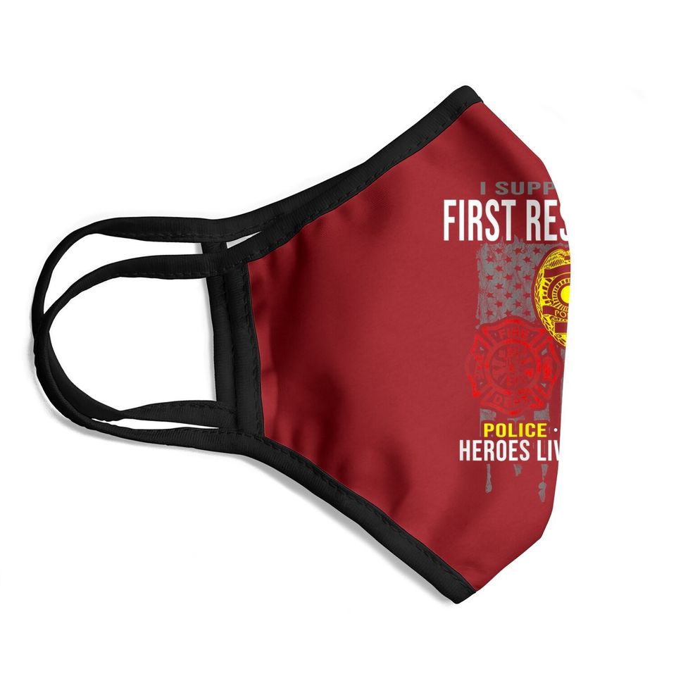 I Support First Responders Face Mask
