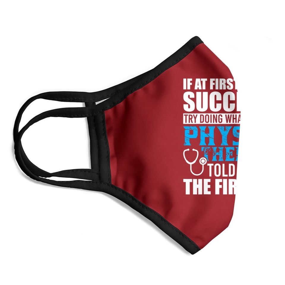 Motivational Physical Therapist Patients Face Mask