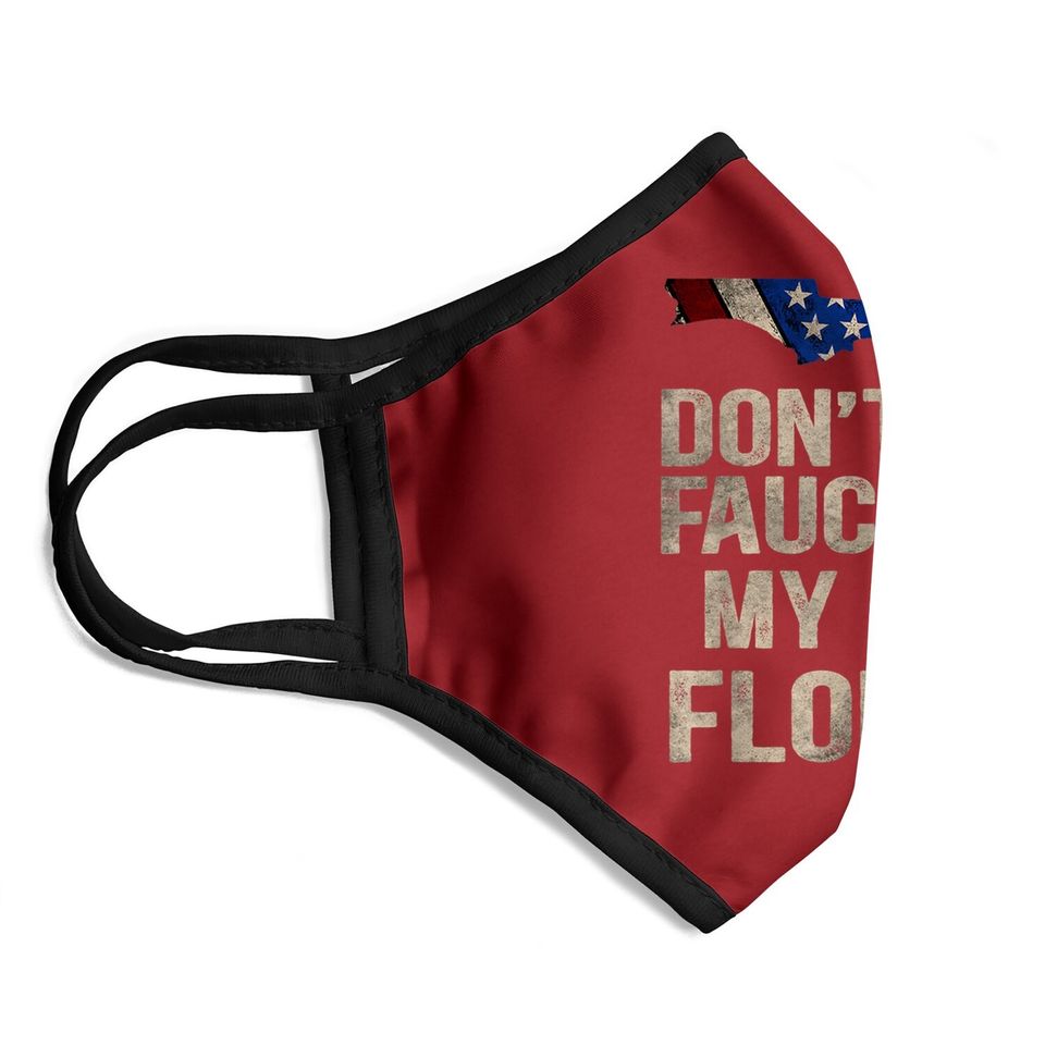 Vintage Don't Fauci My Flag Florida Face Mask