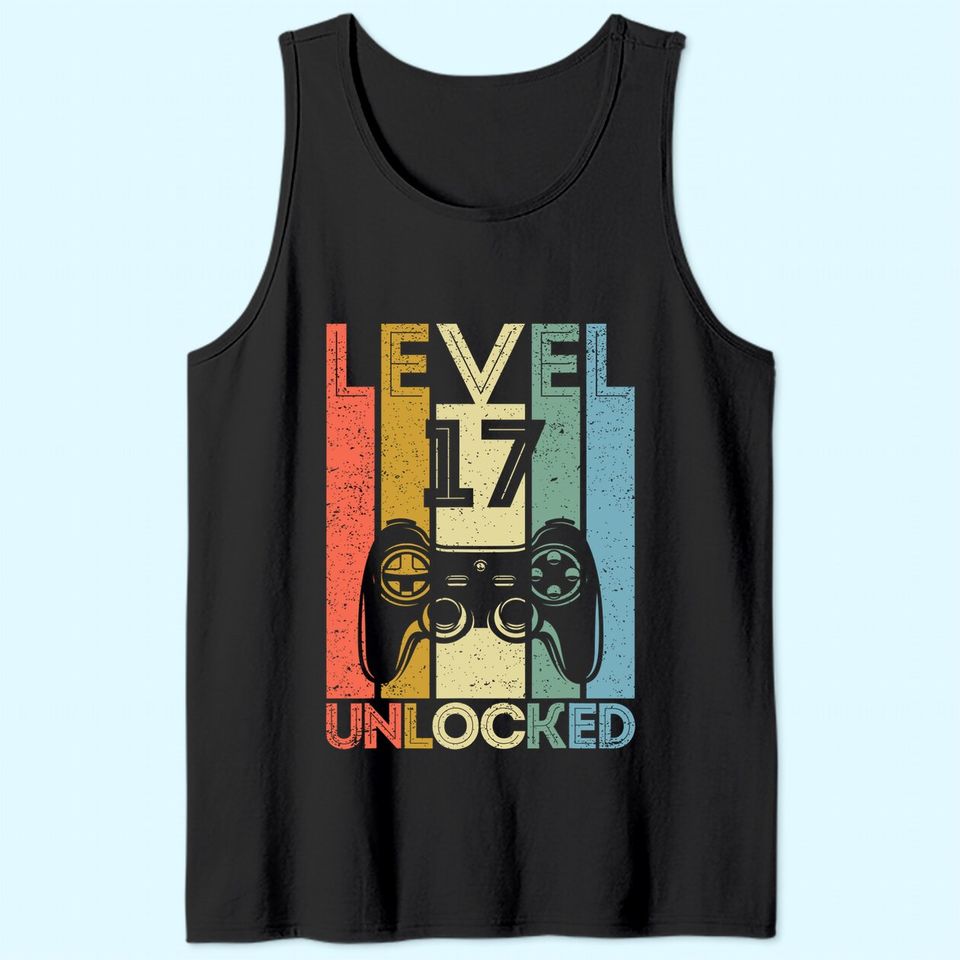 Level 17 Unlocked Tank Top Funny Video Gamer 17th Birthday Gift Tank Top