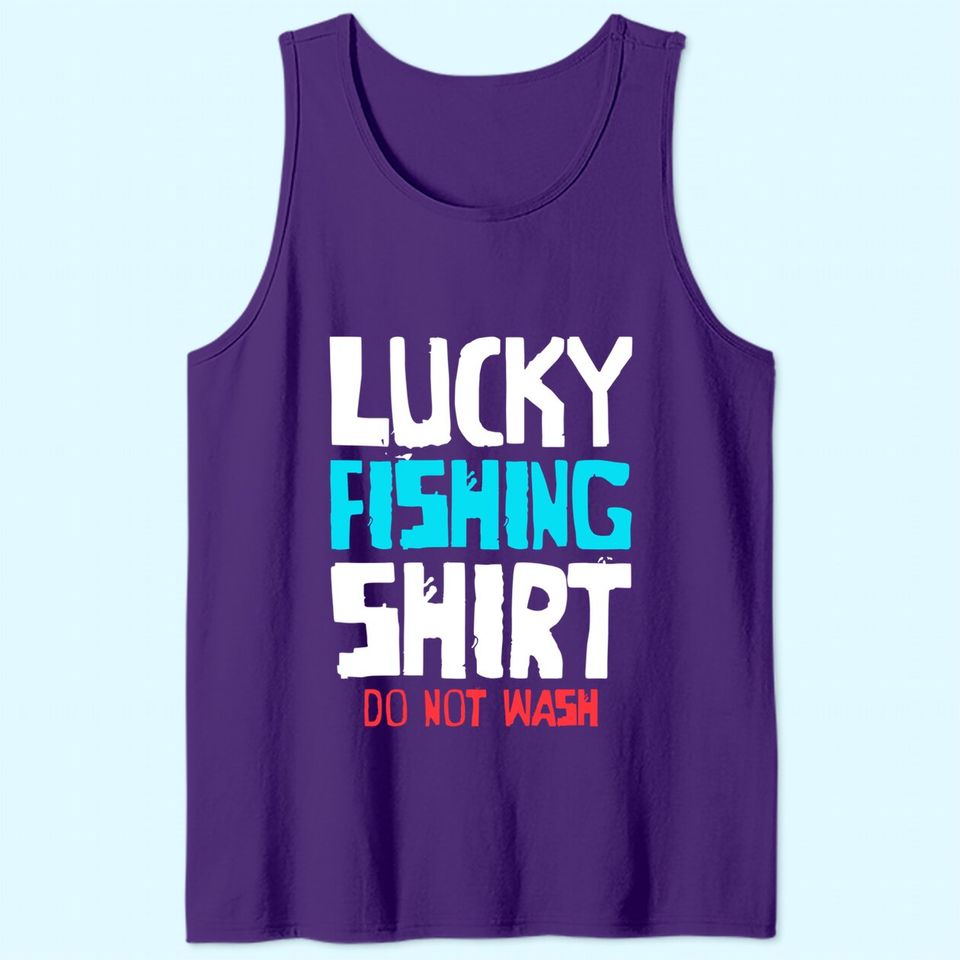 Lucky Fishing Tank Top Do Not Wash Funny Bass Fishing Tank Top
