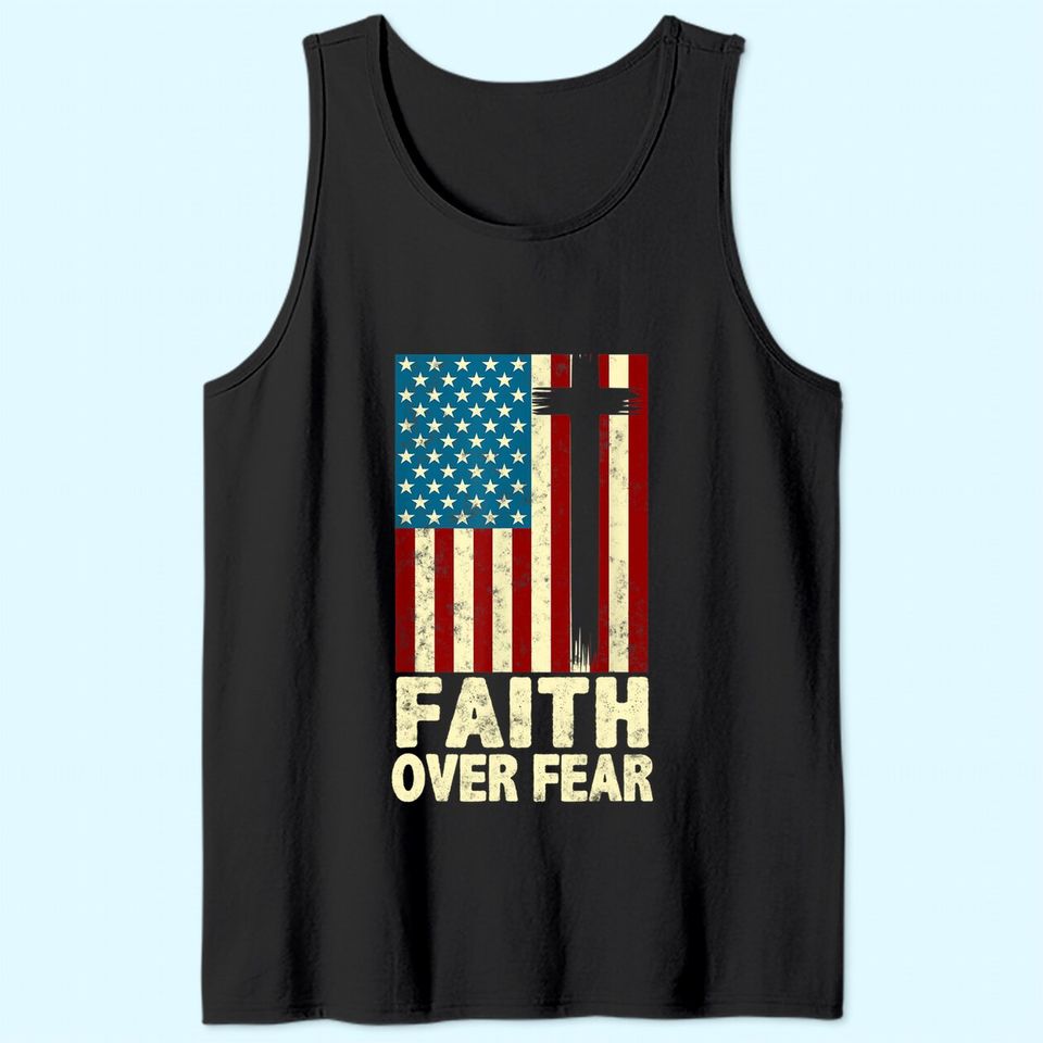 Faith Over Fear Cool Christian Cross US Flag Tank Top
