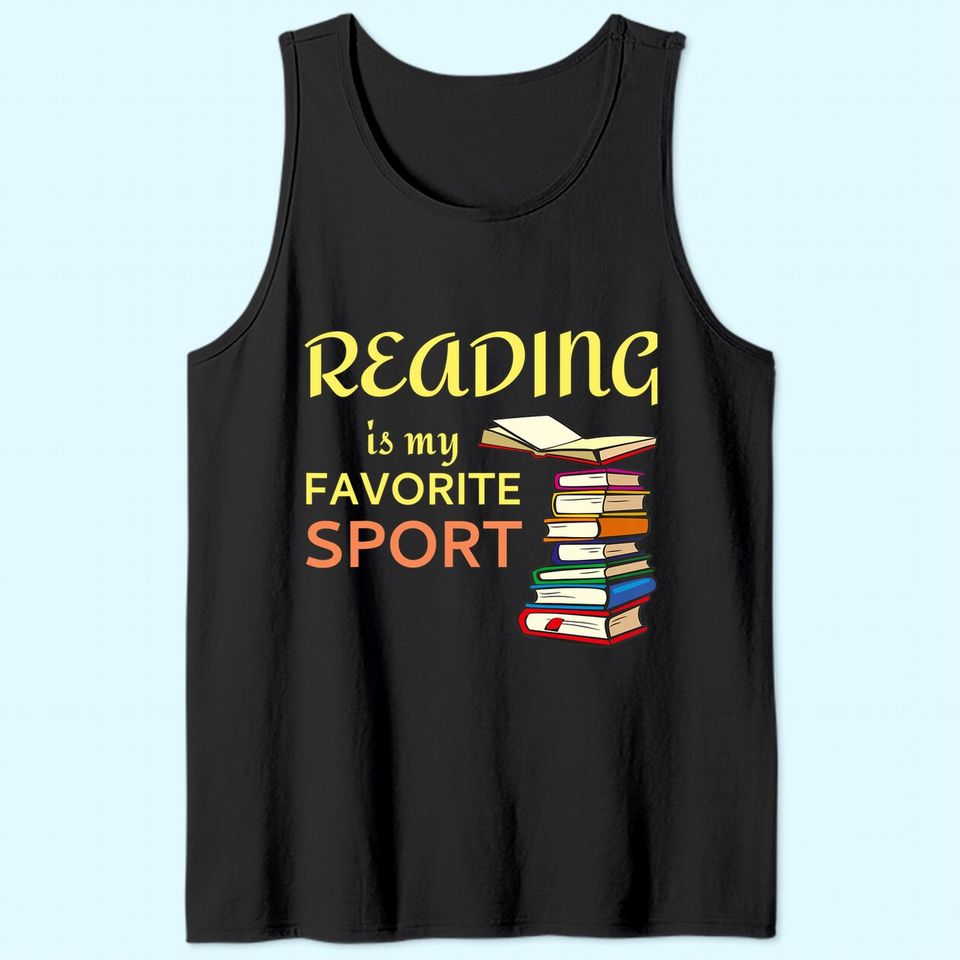 Funny Tank Top Reading Is My Favorite Sport for Book Lovers
