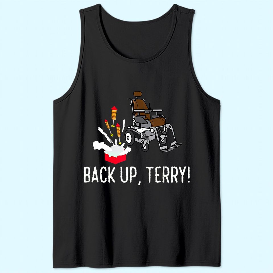 Back Up Terry! | Cute Funny Fireworks Gift Tank Top