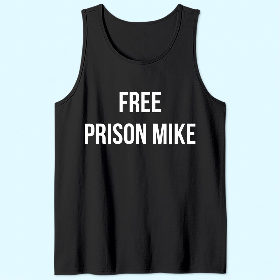 Free Prison Mike Tank Top