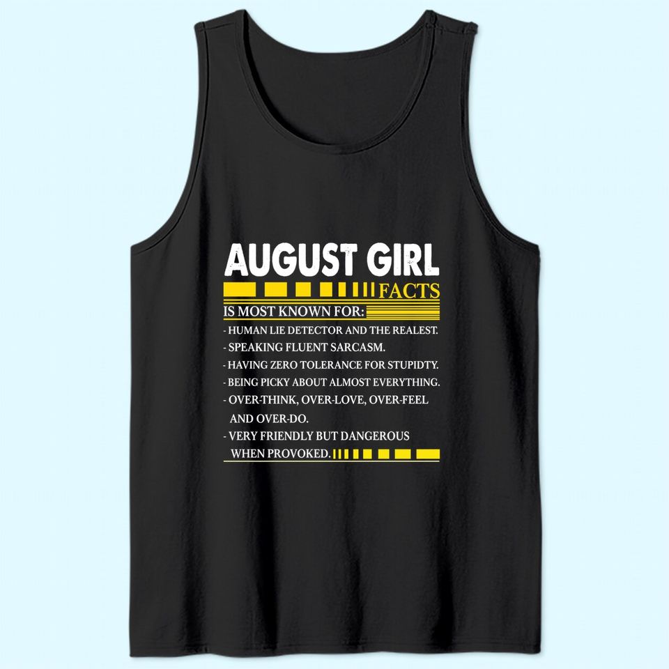 August Girl Facts Is Most Known Tank Top