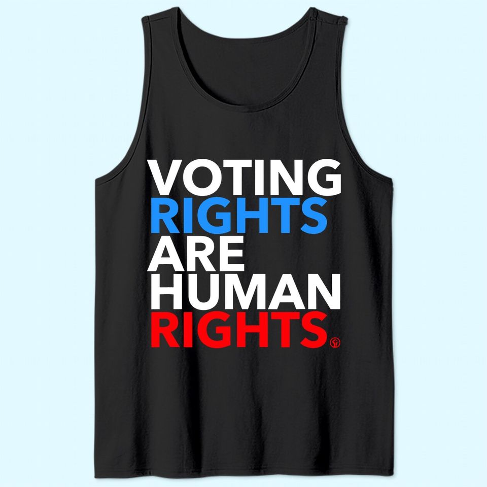 Voting Rights are Human Rights  Tank Top