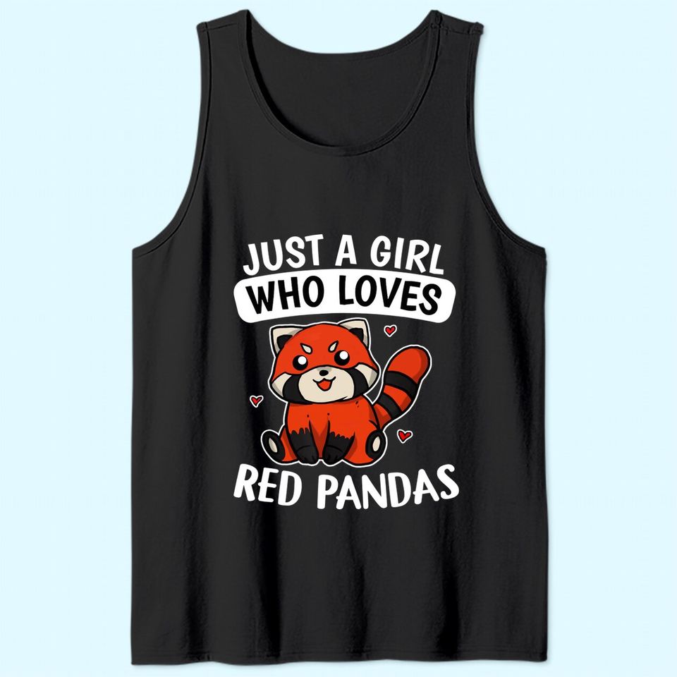 Just A Girl Who Loves Red Pandas Tank Top