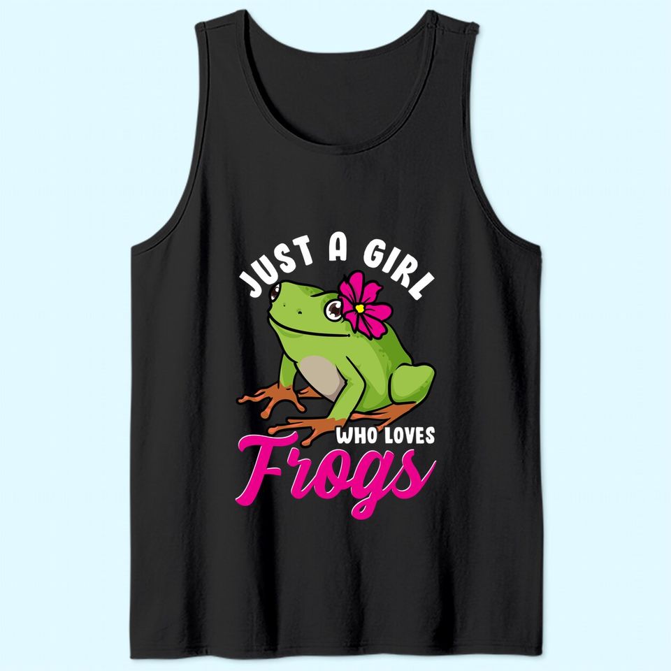 Just A Girl Who Loves Frogs Tree Frog Girl Women Tank Top
