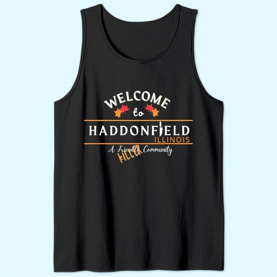 Welcome to Haddonfield Halloween Horror Tank Top