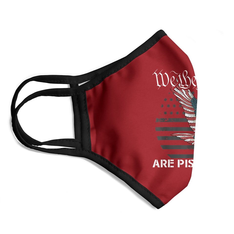 We The People Are Pissed Off Vintage Usa Flag America Lover Face Mask