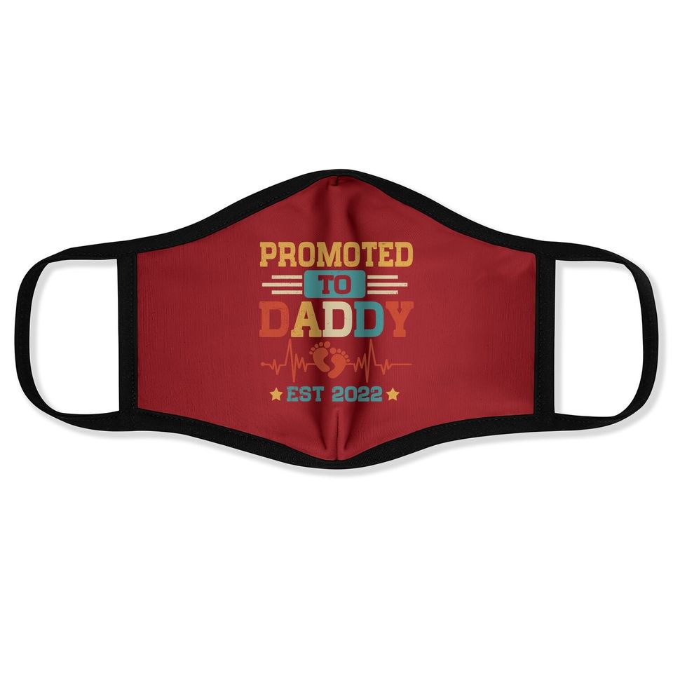 Promoted To Daddy Est 2022 Funny New Daddy Face Mask