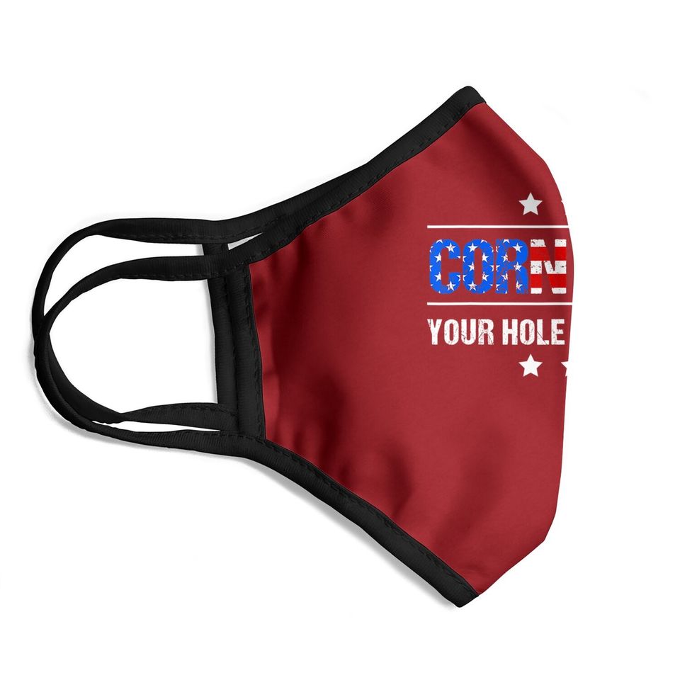 Corn Star Your Hole Is My Goal Cornhole Face Mask