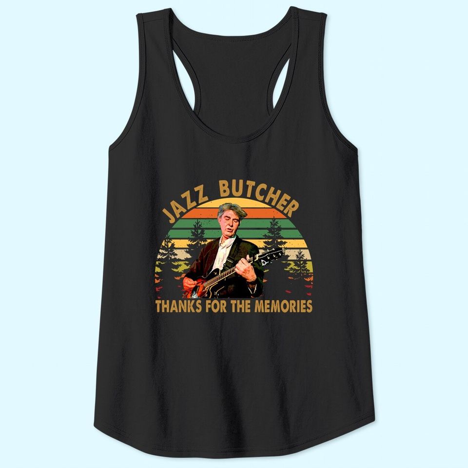 The Jazz Butcher Thanks For The Memories Tank Tops