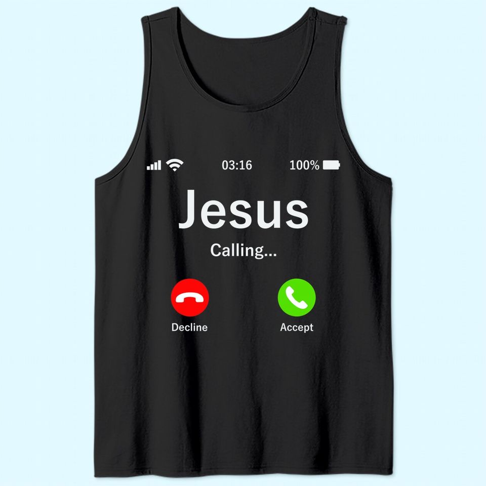Jesus Is Calling - Christian Tank Top