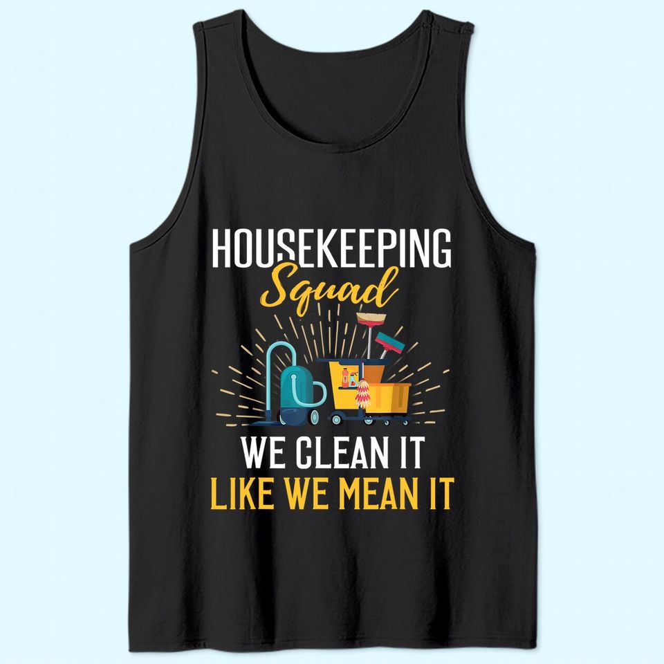 Housekeeping Humor Cleaning Squad Tank Top