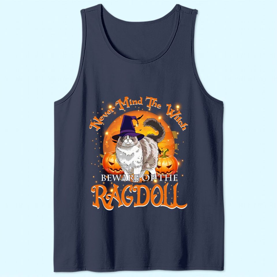 Never Mind The Witch Beware Of The Ragdoll Classic Tank Top