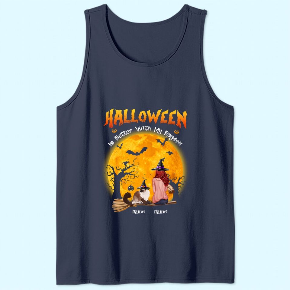 Halloween Is Better With My Ragdoll Tank Top