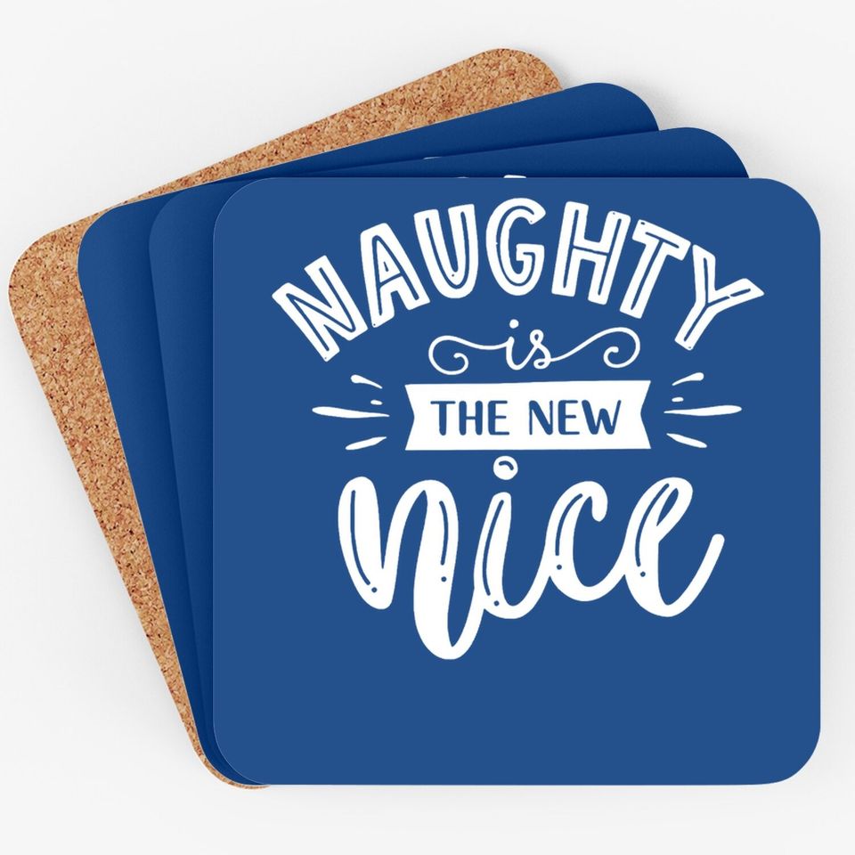 Christmas Vacation Naughty Is The New Nice Coasters