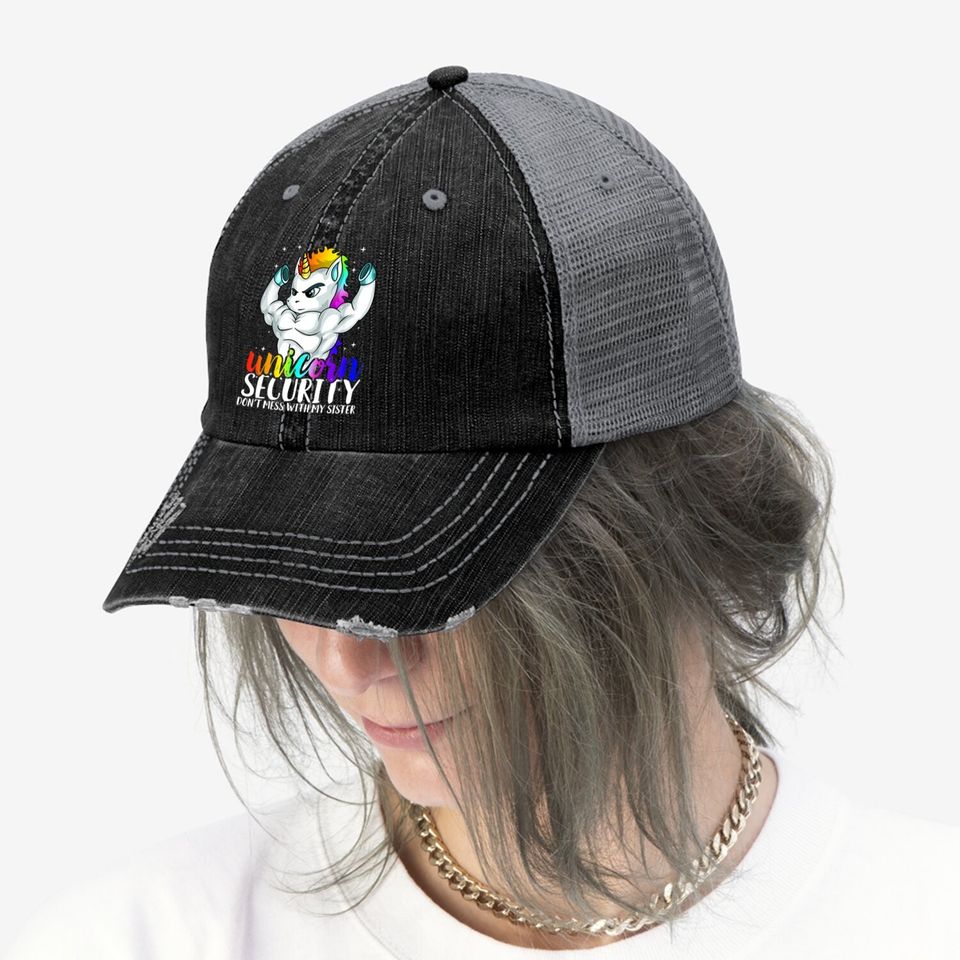 Unicorn Security Dont Mess With My Sister Funny Brother Gift Trucker Hat
