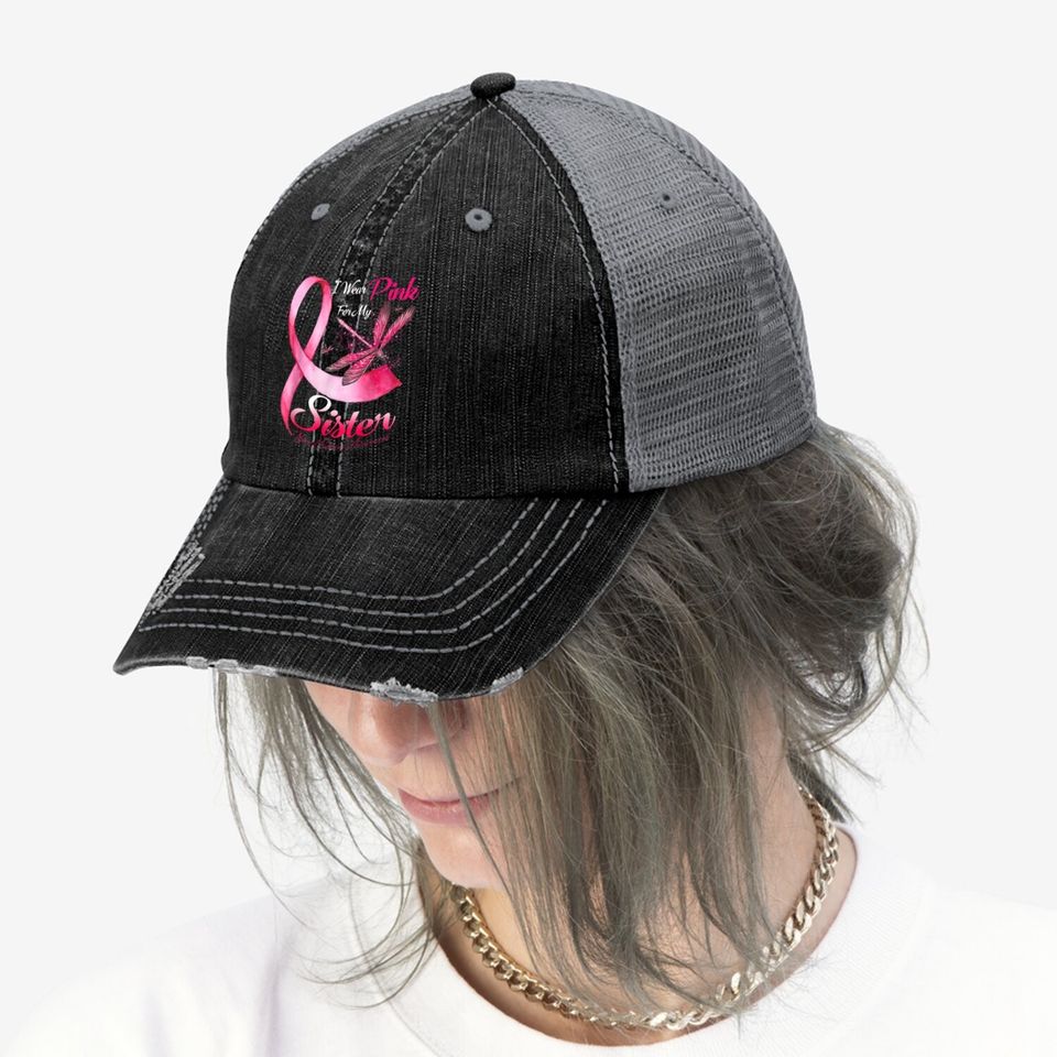 I Wear Pink For My Sister Dragonfly Breast Cancer Trucker Hat
