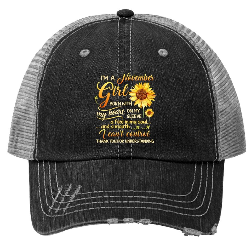 November Sunflower Girl Queen Born In November Gifts Woman Trucker Hat