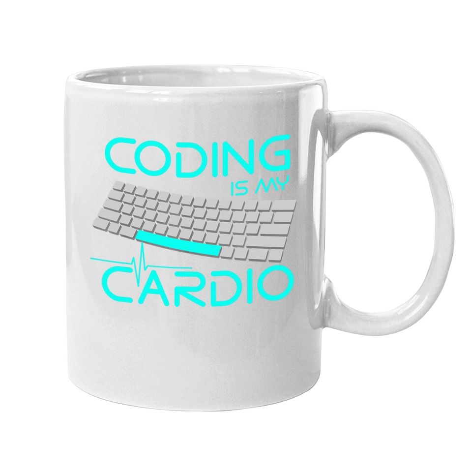 Software Engineer Coding Is My Cardio Coffee Mug