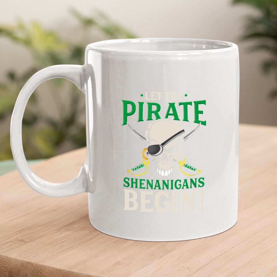 Let The Pirate Shenanigans Begin Halloween Coffee Mug