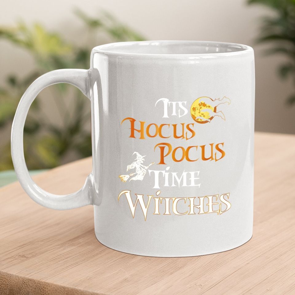 Halloween Witch Its Hocus Pocus Time Witches Coffee Mug