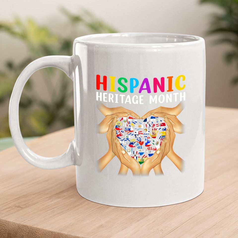 Hispanic Heritage Countries Hands Heart Flags Latina Power Coffee Mug