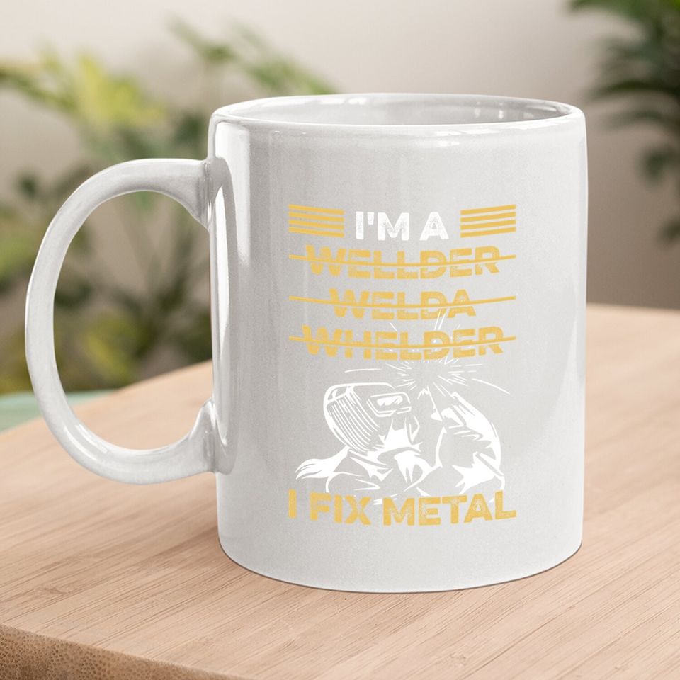 Welding Quote For A Welder Coffee Mug