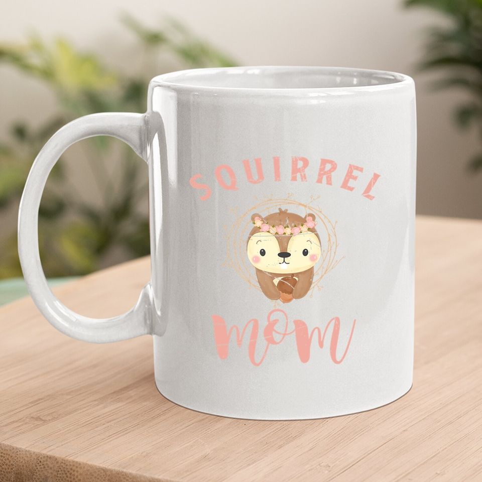 Squirrel Mom Coffee Mug