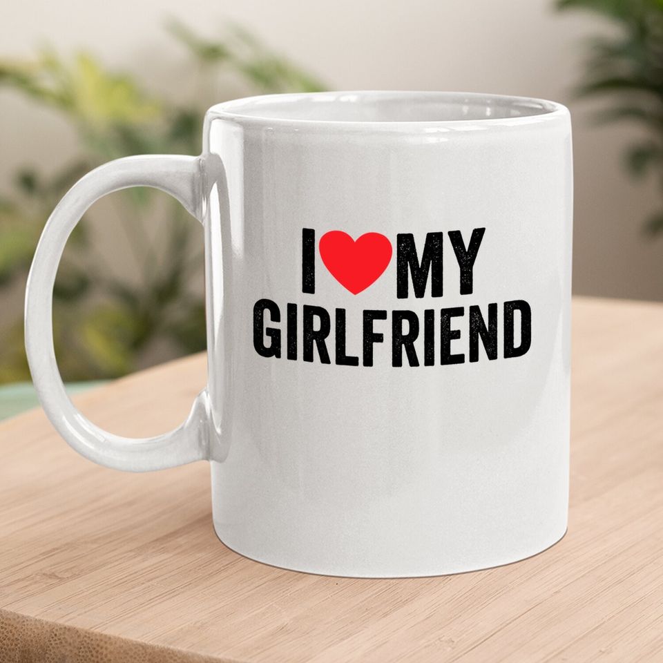 I Red Heart My Girlfriend Gf - I Love My Girlfriend Coffee Mug