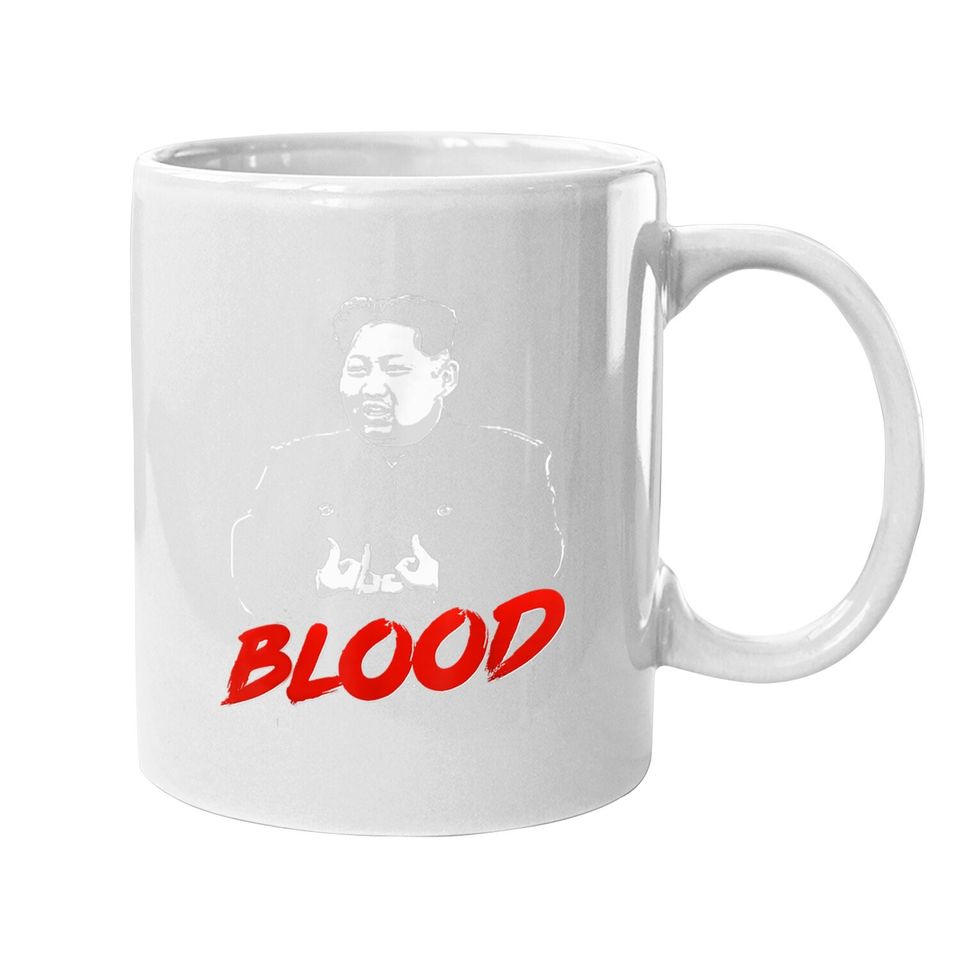 Kim Jong Un Blood Coffee Mug
