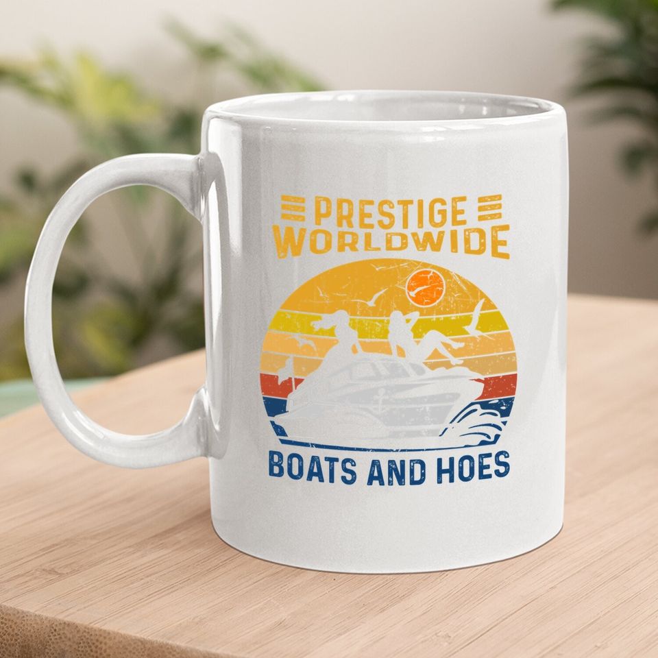 Prestige Worldwide Boats And Hoes Vintage Coffee Mug