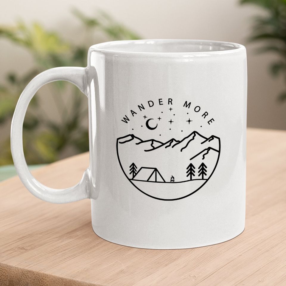 Adventure Mountain Hiking Wander More Coffee Mug