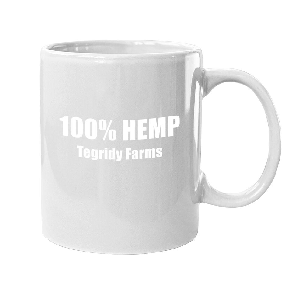 100% Hemp Tegridy Farms - Funny Weed Coffee Mug