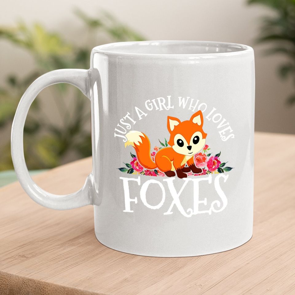 Just A Girl Who Loves Foxes Cute Funny Fox Lover Gift Coffee Mug