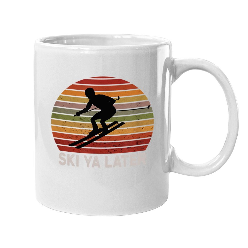 Skiers Retro Vintage Skiing Ski Ya Later Coffee Mug