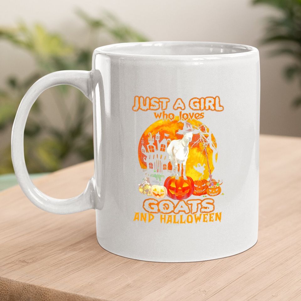 Goat Halloween Just A Girl Who Loves Goats And Halloween Coffee Mug