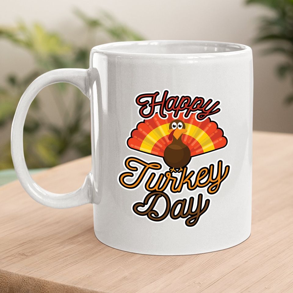 Happy Turkey Day Coffee Mug