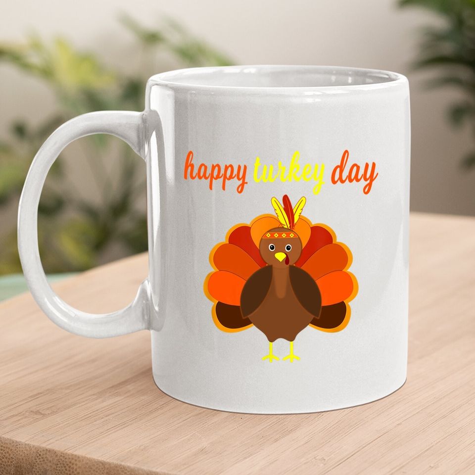 Thanksgiving Happy Turkey Day Coffee Mug