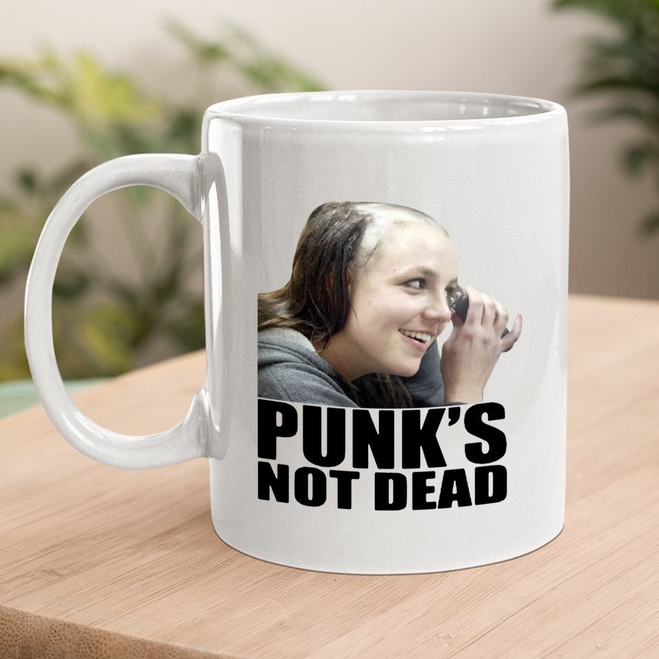 Britney Spears Shaved Head Punks Not Dead Coffee Mug